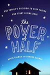 The Power of Half The Power of Half