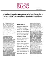 Click for pdf: Uncircling the Wagons: Philanthropists Who Didn't Cause Our Social Problems